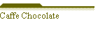 Caffe Chocolate