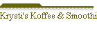 Krysti's Koffee & Smoothies