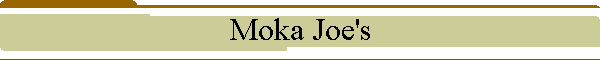 Moka Joe's